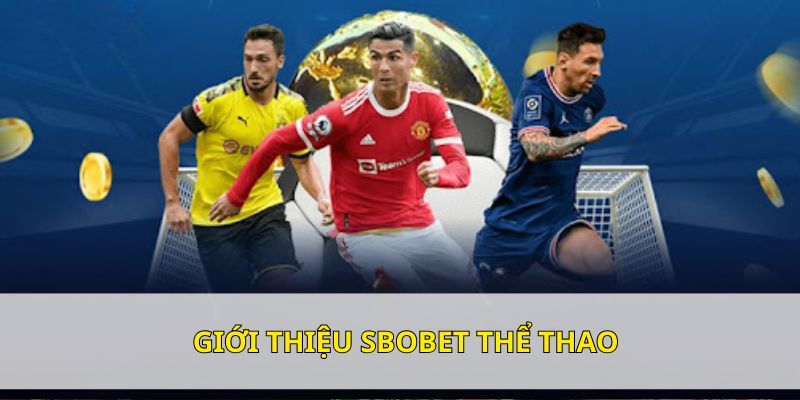 Giới thiệu Sbobet thể thao