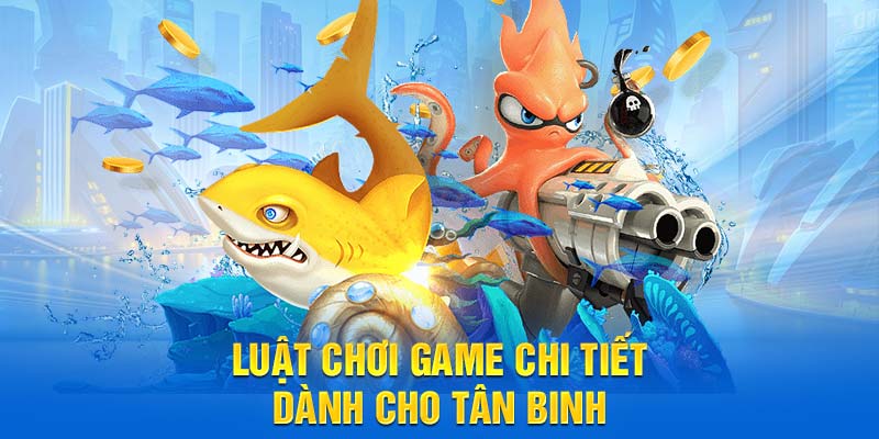 Luật chơi game chi tiết dành cho tân binh